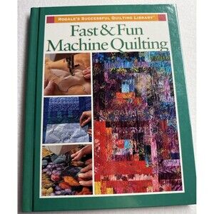 Fast Fun Machine Quilting Karen Costello Soltys 1998 Hardcover Rodale Guide